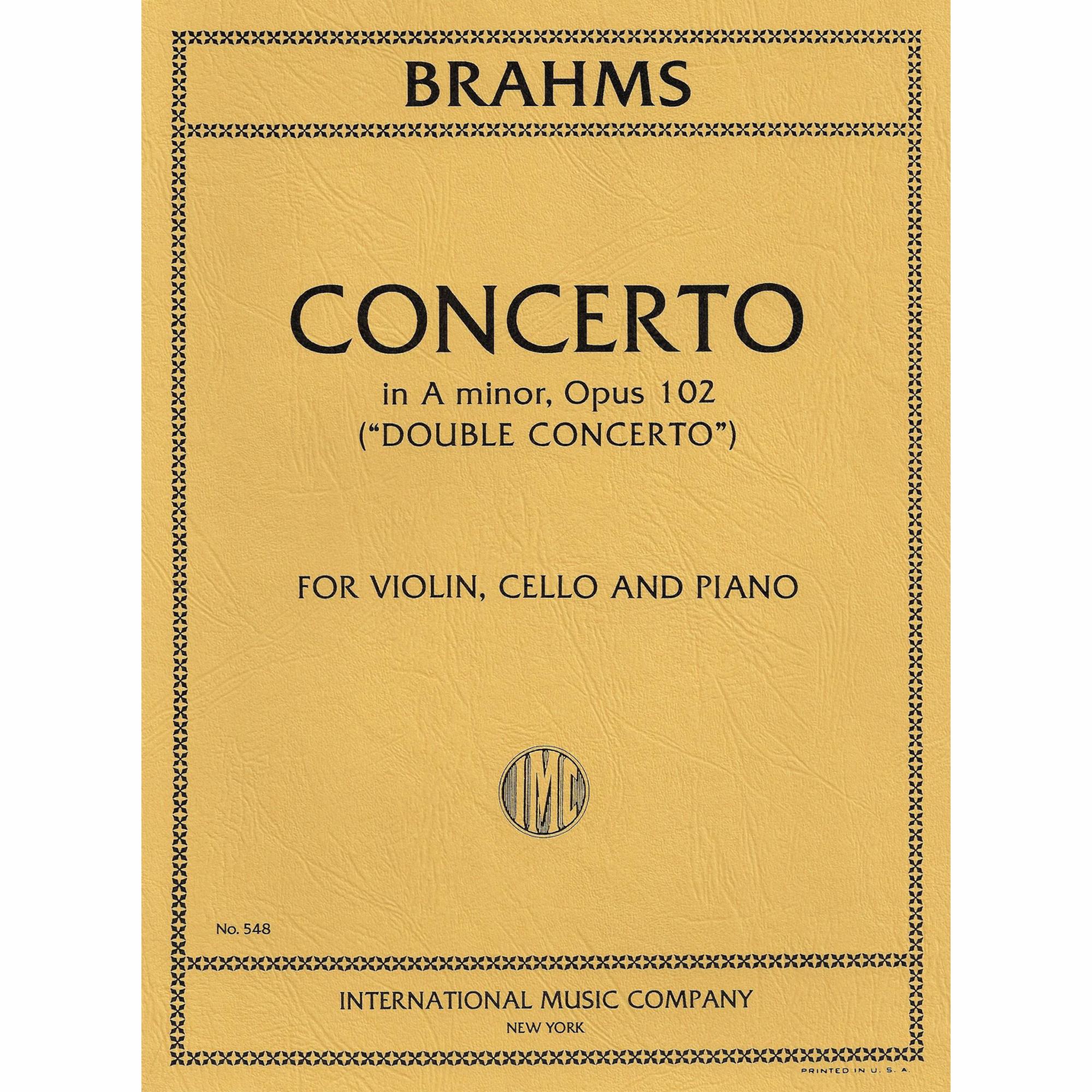 Brahms -- Double Concerto in A Minor, Op. 102 for Violin, Cello, and Piano