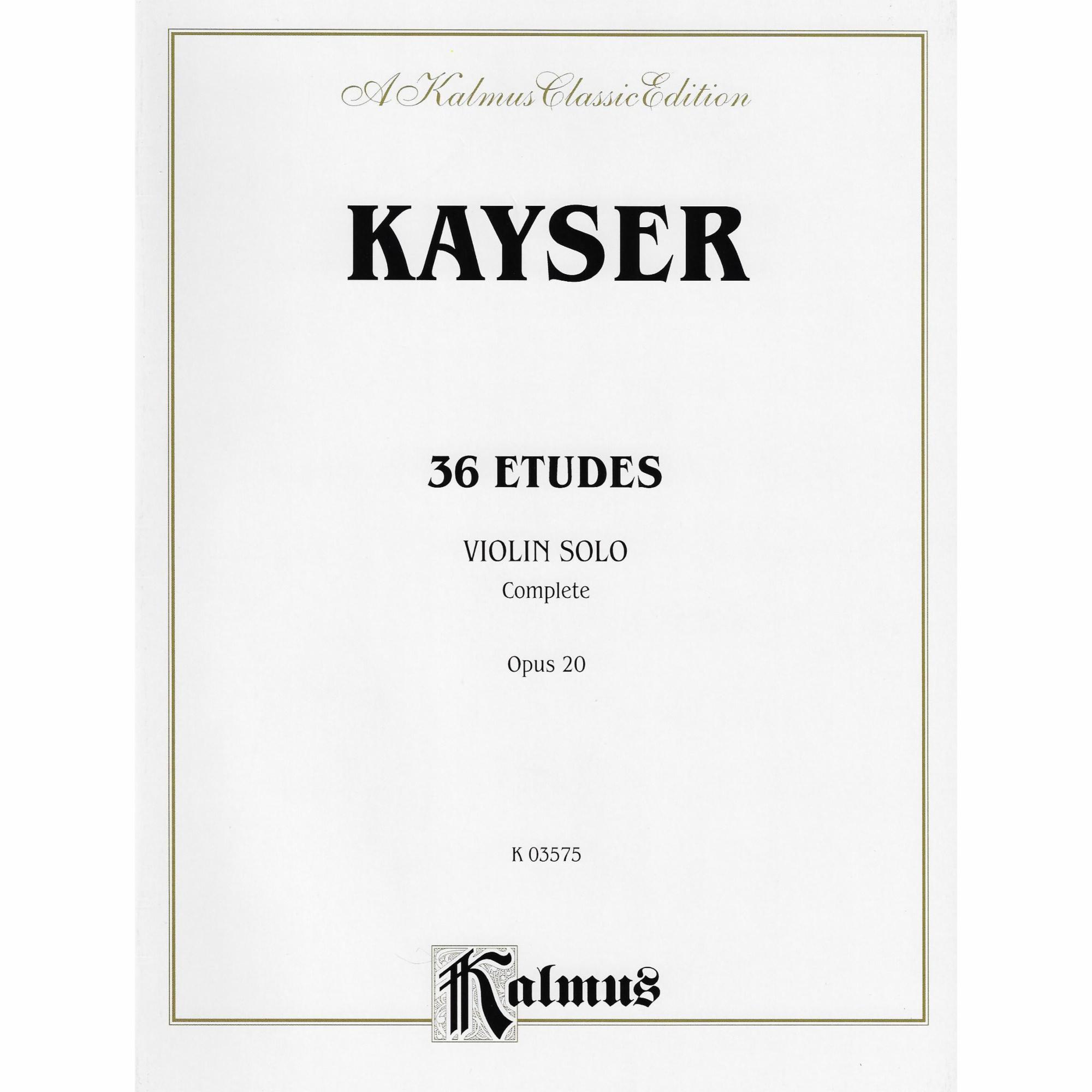 Kayser -- 36 Etudes, Op. 20 for Violin