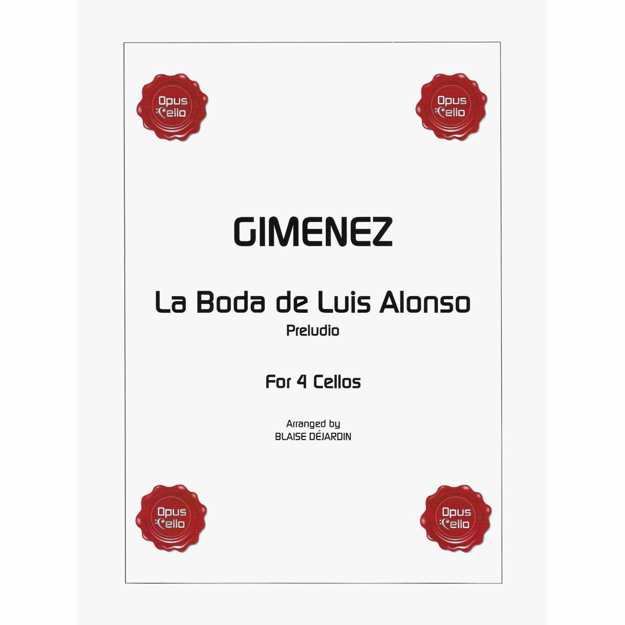 Gimenez -- La Boda de Luis Alonso for Four Cellos